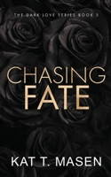 Chasing Fate (Dark Love #5) B09NGLWSPH Book Cover