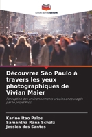Découvrez São Paulo à travers les yeux photographiques de Vivian Maier (French Edition) 6208033527 Book Cover