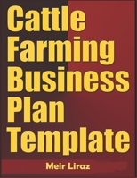 Cattle Farming Business Plan Template B084DH6F57 Book Cover