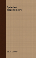 Spherical Trigonometry 1406771104 Book Cover
