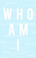Who Am I? 0692041893 Book Cover