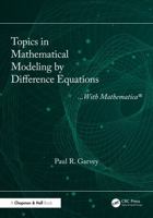 Topics in Mathematical Modeling by Difference Equations: With Mathematica 1041122039 Book Cover