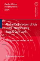 Mechanical Behaviour of Soils Under Environmentallly-Induced Cyclic Loads 370911067X Book Cover