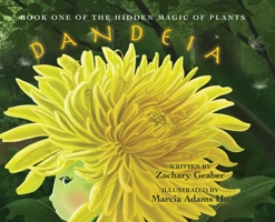 Book One of the Hidden Magic of Plants: Dandeia B09Z9T4HZS Book Cover