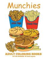 Adult Coloring Books: Munchies 1530065011 Book Cover