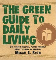 The Green Guide to Daily Living 1602613222 Book Cover