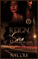 REIGN & SNO: You Made Me Love You B094VNXC8S Book Cover