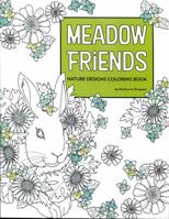 Meadow Friends Nature Designs Coloring Book 0999127209 Book Cover