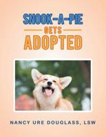 Snook-A-Pie Gets Adopted 1532056117 Book Cover