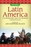 Latin America, Its Problems and Its Promise: A Multidisciplinary Introduction 0367097060 Book Cover