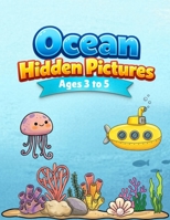 Ocean Hidden Pictures: A Preschool Search and Find Book for Ages 3 to 5 B0GTW3V2F3 Book Cover
