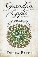 GRANDPA EPPIE in the Circle of Life 1545651957 Book Cover