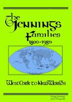 The Jennings Families 1800-1985 West Cork to New Worlds 1326521780 Book Cover