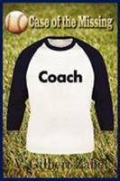 Case of the Missing Coach 0979751314 Book Cover