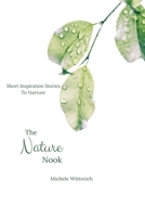 The Nature Nook: Short Inspirational Stories to Nurture B0FGVMGPPT Book Cover