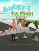 Aubry's 1st Flight 0692996354 Book Cover