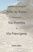 Lightfoot Companion to the Via Domitia Arles to Rome 2917183136 Book Cover