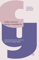 Children, Food and Identity in Everyday Life 1349365963 Book Cover