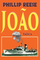 JOÃO: e Faísca (Portuguese Edition) 1068441437 Book Cover