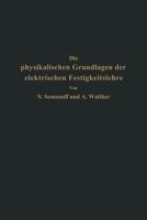 Die Physikalischen Grundlagen Der Elektrischen Festigkeitslehre 364289478X Book Cover