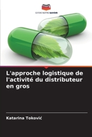 L'approche logistique de l'activité du distributeur en gros 620528314X Book Cover