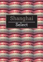 Shanghai Select 1780052839 Book Cover