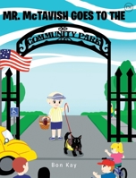 Mr. McTavish: Goes to The Community Park B0CT6BCG6Z Book Cover