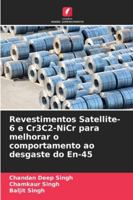 Revestimentos Satellite-6 e Cr3C2-NiCr para melhorar o comportamento ao desgaste do En-45 (Portuguese Edition) 6206901467 Book Cover