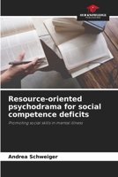 Resource-oriented psychodrama for social competence deficits 6209740332 Book Cover