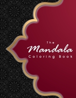 The Mandala Coloring Book: Over 75 Rectangle Mandala Designs For Stress Relief, Relaxation and Art Therapy Great Gift for Adults, Mom, Dad B087R7XT2Y Book Cover