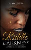 Riddle of Darkness: A Myrtle Jenson Mystery 0999194658 Book Cover