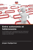 Entre autonomie et hétéronomie (French Edition) 6209998240 Book Cover