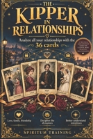 KIPPER in RELATIONSHIPS: Analyze All Your Relationships with the 36 Cards B0HKCJ6X4X Book Cover