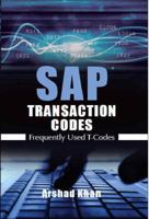 SAP Transaction Codes: Frequently Used T-Codes 0966086325 Book Cover