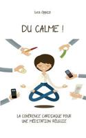 Du Calme!: La cohérence cardiaque pour une méditation réussie 1514618664 Book Cover