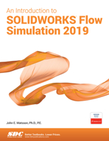 An Introduction to SOLIDWORKS Flow Simulation 2019 163057239X Book Cover