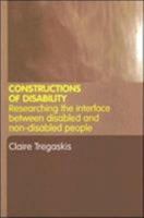 Constructions of Disability: Researching Inclusion in Community Leisure 0415321832 Book Cover