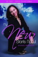 My New Starts Now: My New Starts Now 0692276041 Book Cover