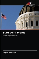 Stati Uniti Praxis: Grandi sogni americani 6203538299 Book Cover