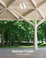 Av Monographs 200: Norman Foster - Common Futures 8469753312 Book Cover