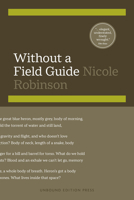 Without a Field Guide 0991378091 Book Cover