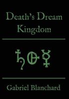 Death's Dream Kingdom (The Redglass Trilogy Book 1) 1943383189 Book Cover