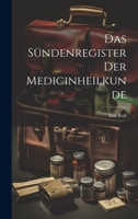Das Sündenregister der Medicinheilkunde 1020450657 Book Cover
