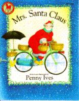Mrs. Santa Claus 0385303025 Book Cover