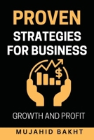 PROVEN STRATEGIES FOR BUSINESS GROWTH AND PROFIT 1961299097 Book Cover