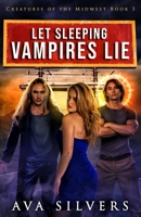 Let Sleeping Vampires Lie (Creatures of the Midwest) B0874LYKB8 Book Cover