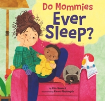 Do Mommies Ever Sleep? 0316669660 Book Cover