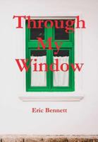 Through My Window 1326750089 Book Cover