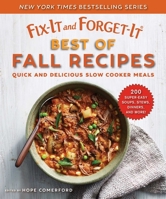 Fix-It and Forget-It Best of Fall Recipes: Quick and Delicious Slow Cooker Meals 1680995359 Book Cover