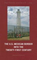 The U.S.-Mexican Border into the Twenty-first Century 0742553361 Book Cover